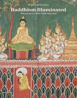 Buddhism Illuminated - San San May, Jana Igunma