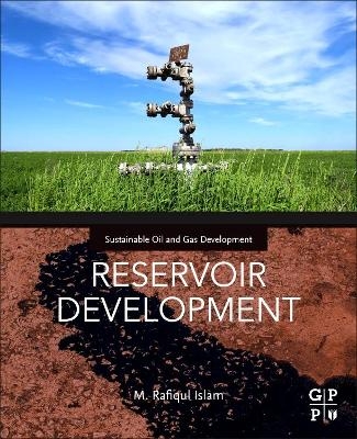 Reservoir Development - M. Rafiqul Islam