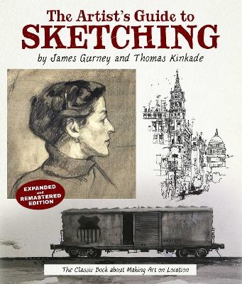 The Artist’s Guide to Sketching - James Gurney, Thomas Kinkade