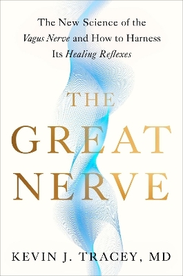 The Great Nerve - Kevin J. Tracey