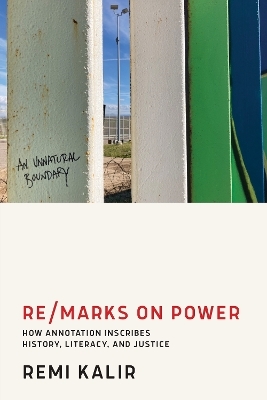 Re/Marks on Power - Remi Kalir