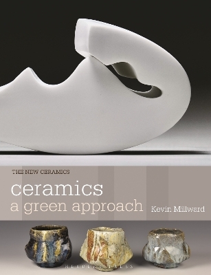 Ceramics: A Green Approach - Kevin Millward