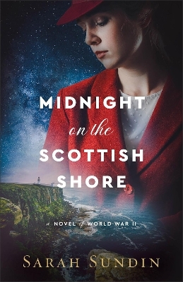 Midnight on the Scottish Shore - Sarah Sundin