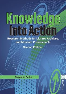 Knowledge into Action - Susan K. Burke