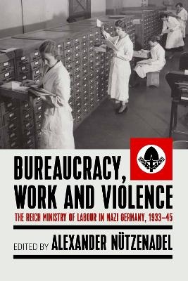Bureaucracy, Work and Violence - 