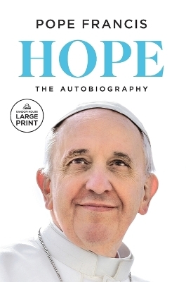 Hope -  Pope Francis, Jorge Mario Bergoglio