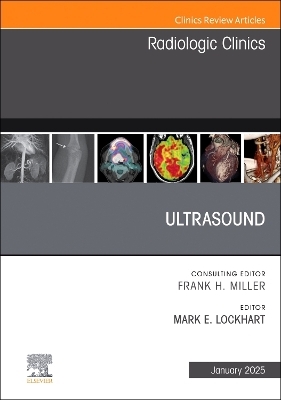 Ultrasound, An Issue of Radiologic Clinics of North America