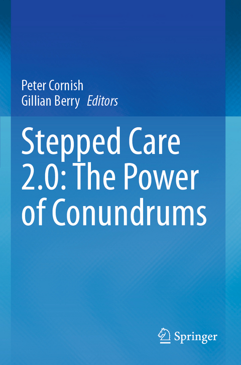 Stepped Care 2.0: The Power of Conundrums - 
