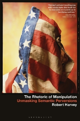 The Rhetoric of Manipulation - Prof Robert Harvey