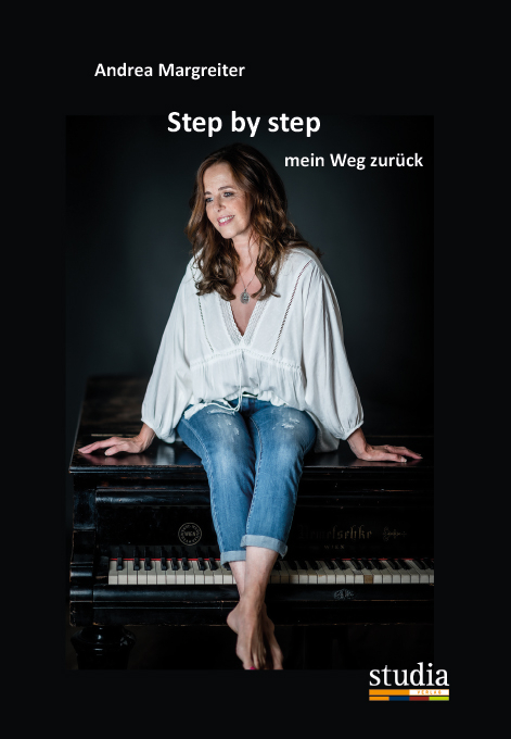 Step by Step - mein Weg zur&uuml;ck - Andrea Margreiter