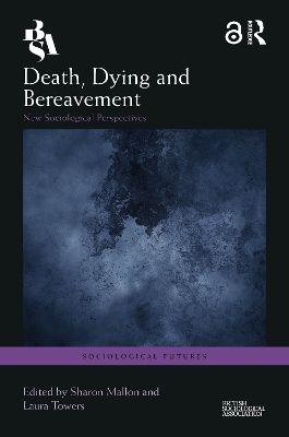 Death, Dying and Bereavement - 