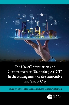 The Use of Information and Communication Technologies (ICT) in the Management of the Innovative and Smart City - 