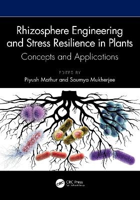 Rhizosphere Engineering and Stress Resilience in Plants - 