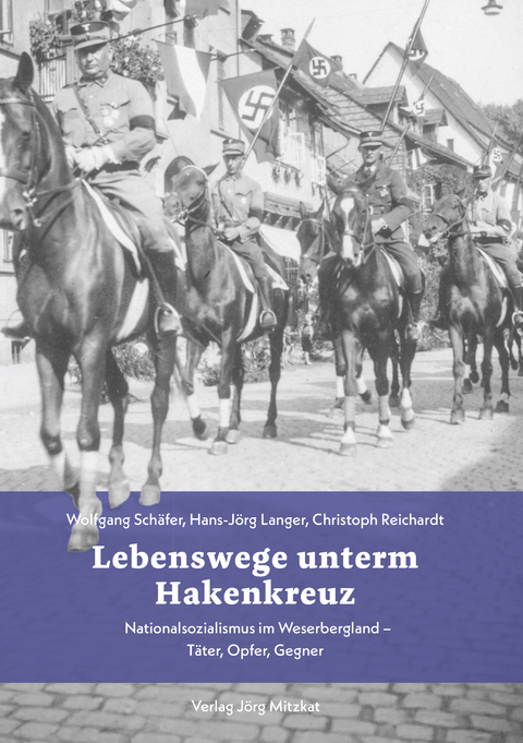 Lebenswege unterm Hakenkreuz - Christoph Reichardt, Hans-J&ouml;rg Langer, Wolfgang Sch&auml;fer