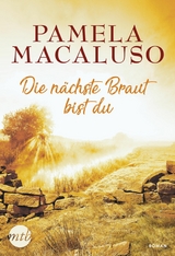 Die n&auml;chste Braut bist du - Pamela Macaluso