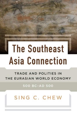 The Southeast Asia Connection - Sing C. Chew
