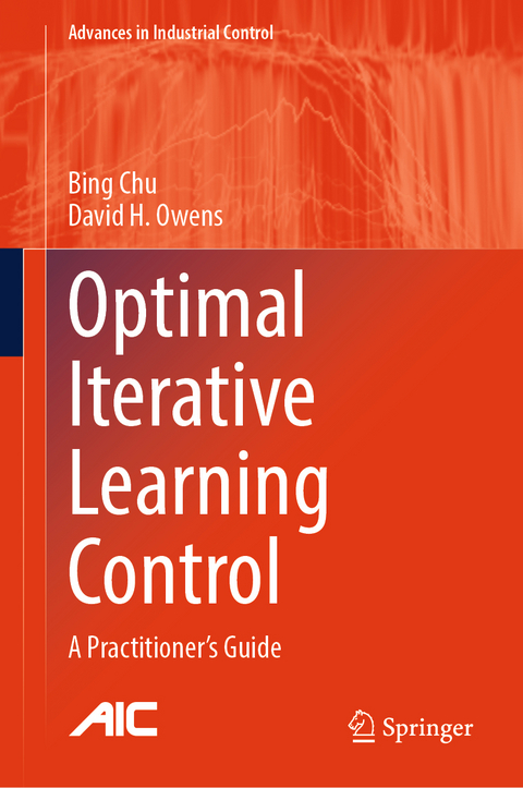 Optimal Iterative Learning Control - Bing Chu, David H. Owens