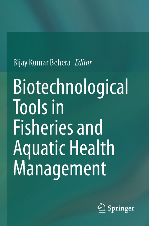 Biotechnological Tools in Fisheries and Aquatic Health Management - 