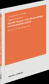 IFS HPC Version 3 f&uuml;r K&ouml;rperpflege- und Haushaltsprodukte - Viviane Handler-Kunze, Michael Pfeiffer