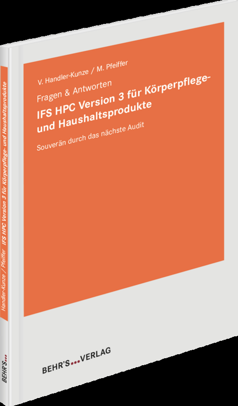 IFS HPC Version 3 f&uuml;r K&ouml;rperpflege- und Haushaltsprodukte - Viviane Handler-Kunze, Michael Pfeiffer