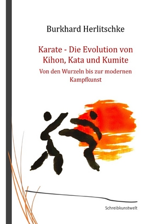 Karate – Die Evolution von Kihon, Kata, Kumite