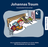 Johannas Traum. Kinderleichte Kinderrechte! - Florian M&uuml;ller