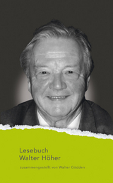 Lesebuch Walter H&ouml;her - Walter H&ouml;her