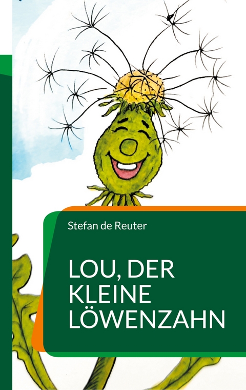 Lou, der kleine L&ouml;wenzahn - Stefan de Reuter