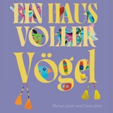 Ein Haus voller Vögel - Marion Jeiter