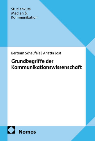 Grundbegriffe der Kommunikationswissenschaft
