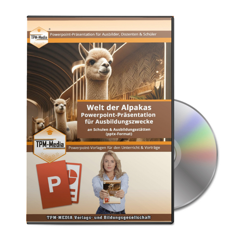 PowerPoint Pr&auml;sentation: Welt der Alpakas - Lehrmaterial f&uuml;r Ausbilder und Sch&uuml;ler.pptx - Thomas Mueller