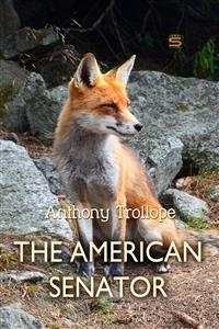 American Senator -  Anthony Trollope