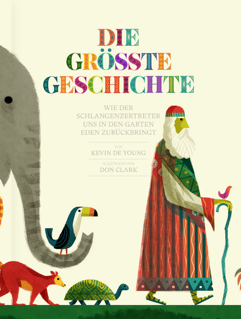 Die gr&ouml;&szlig;te Geschichte - Kevin DeYoung