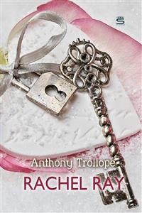 Rachel Ray -  Anthony Trollope