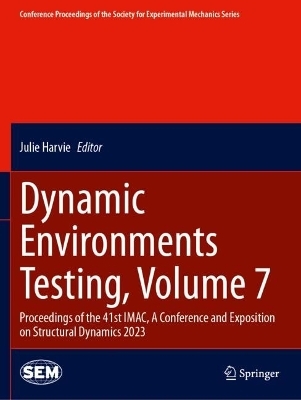 Dynamic Environments Testing, Volume 7 - 