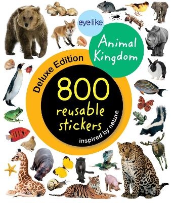 Eyelike Stickers Deluxe: Animal Kingdom - Workman Publishing