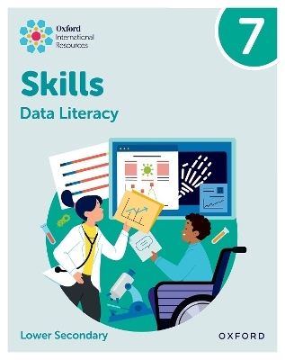 Oxford International Skills: Data Literacy: Practice Book 7 - Karen Morrison, Lisa Greenstein