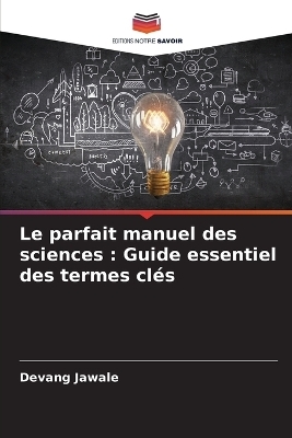 Le parfait manuel des sciences