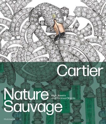 Cartier: Nature Sauvage - H&eacute;l&egrave;ne Bouillon, Fran&ccedil;ois Chaille
