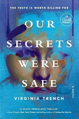 Our Secrets Were Safe - Virginia Trench