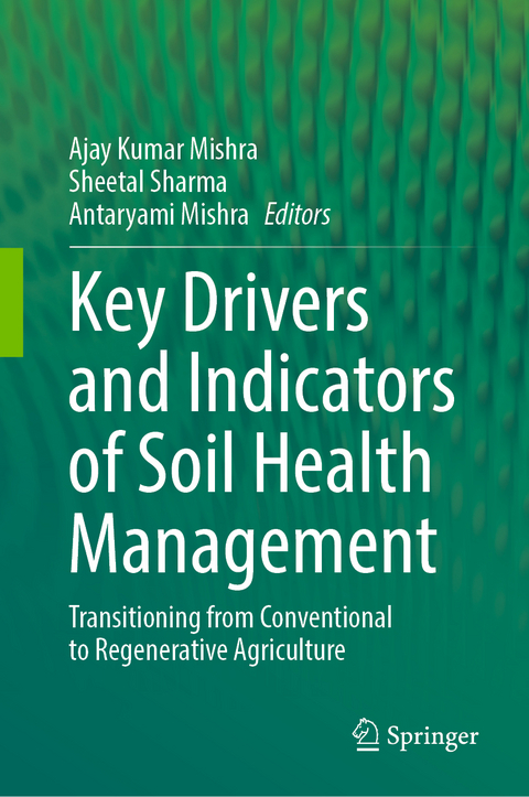 Key Drivers and Indicators of Soil Health Management - 