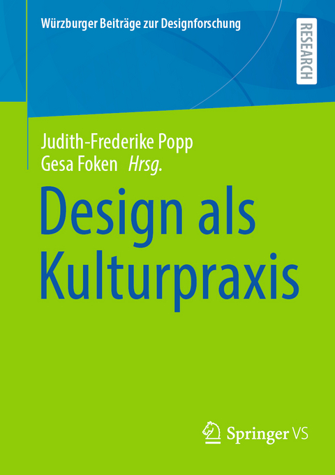 Design als Kulturpraxis - 
