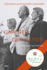 G&auml;rtner der Nation - Clemens Alexander Wimmer