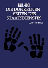 Fall 4051 Die Dunkle Seite des Staatsdienstes - Jason Sonntag