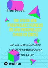 Die Vision von Frogproject Perseus OS und Frogproject Chaos OS (2025) - Sven Bauder