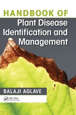 Handbook of Plant Disease Identification and Management - Balaji Aglave