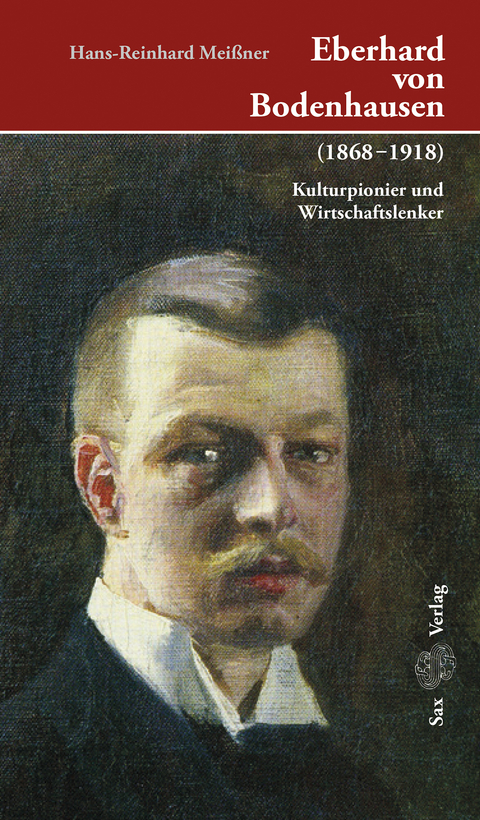 Eberhard von Bodenhausen (1868-1918) - Hans-Reinhard Mei&szlig;ner