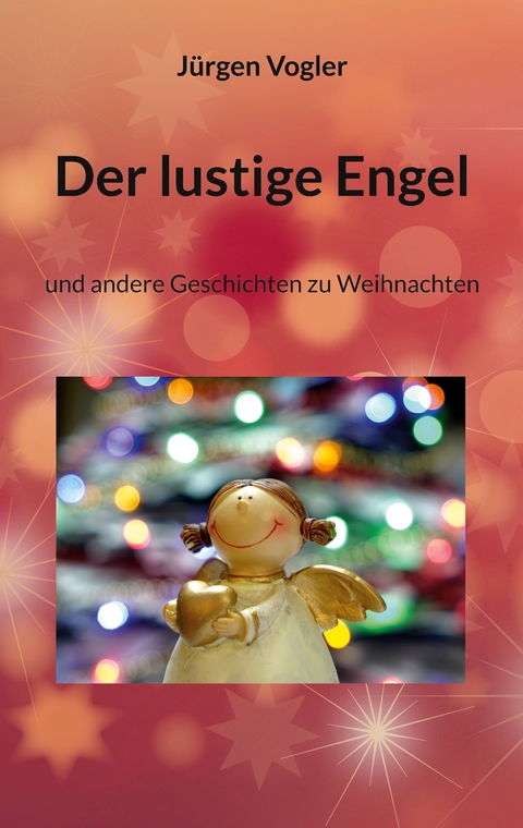 Der lustige Engel - J&uuml;rgen Vogler