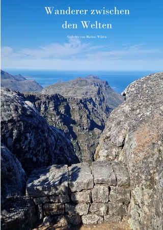 Gedichte von Markus Wilden / Wanderer zwischen den Welten