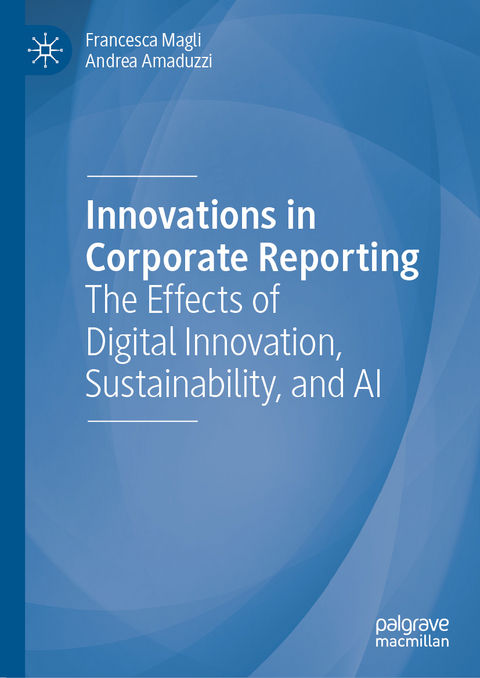 Innovations in Corporate Reporting - Francesca Magli, Andrea Amaduzzi